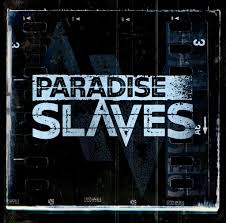 Ex-Members Of 36 CRAZYFISTS And DIECAST come together In PARADISE SLAVES